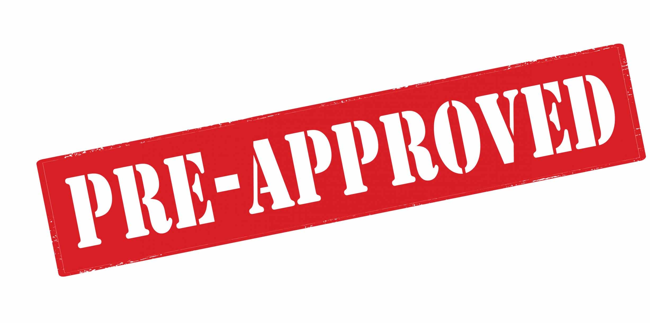 Pre-Approved